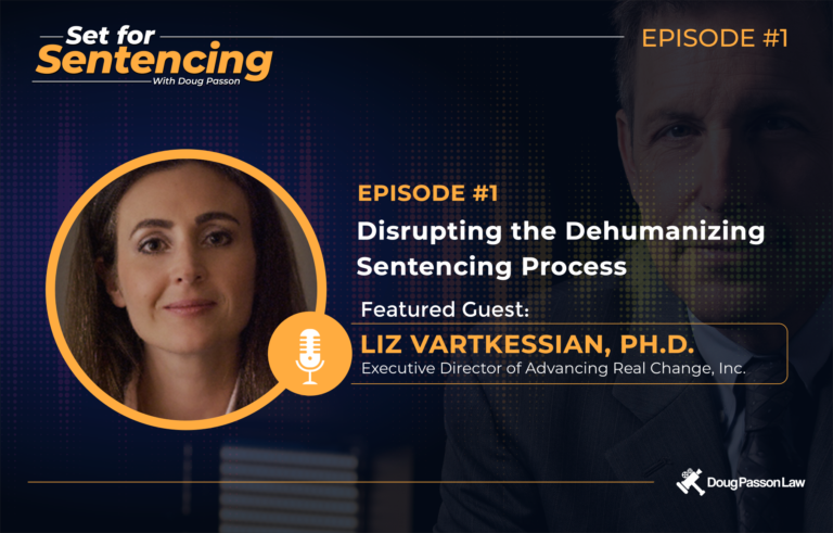 disrupting-the-dehumanizing-sentencing-process-doug-passon-law